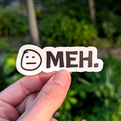 Meh Vinyl Sticker