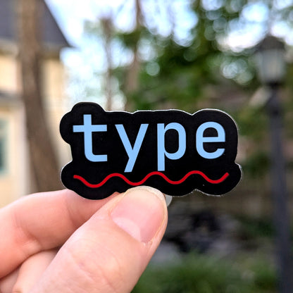 "Type" Syntax Error Developer Sticker