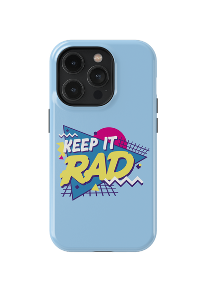 Keep it Rad Phone Case